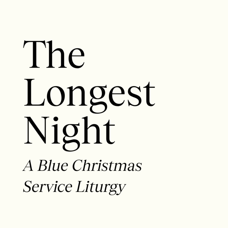 The Longest Night: A Blue Christmas Service Liturgy
